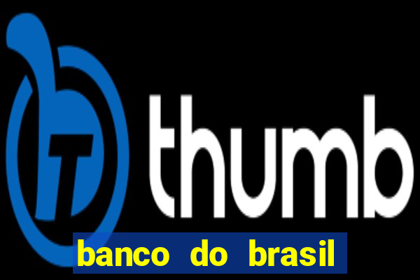 banco do brasil vasco da gama